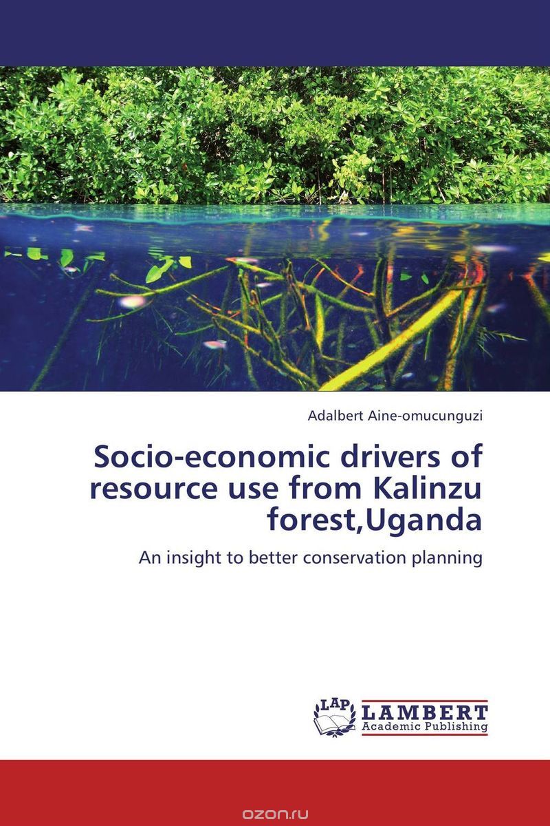 Скачать книгу "Socio-economic drivers of resource use from Kalinzu forest,Uganda"