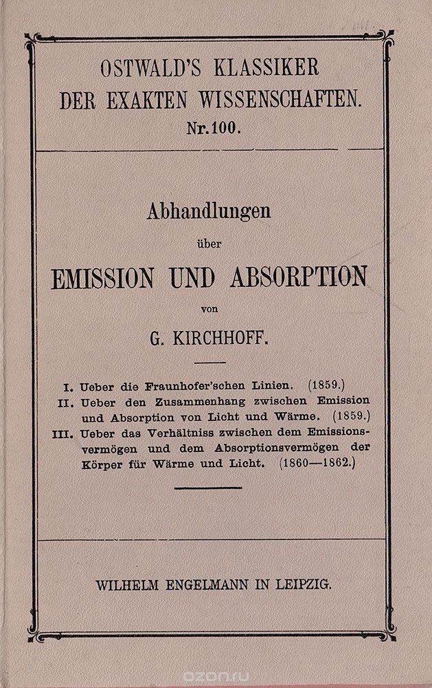 Abhandlungen ueber Emission und Absorption