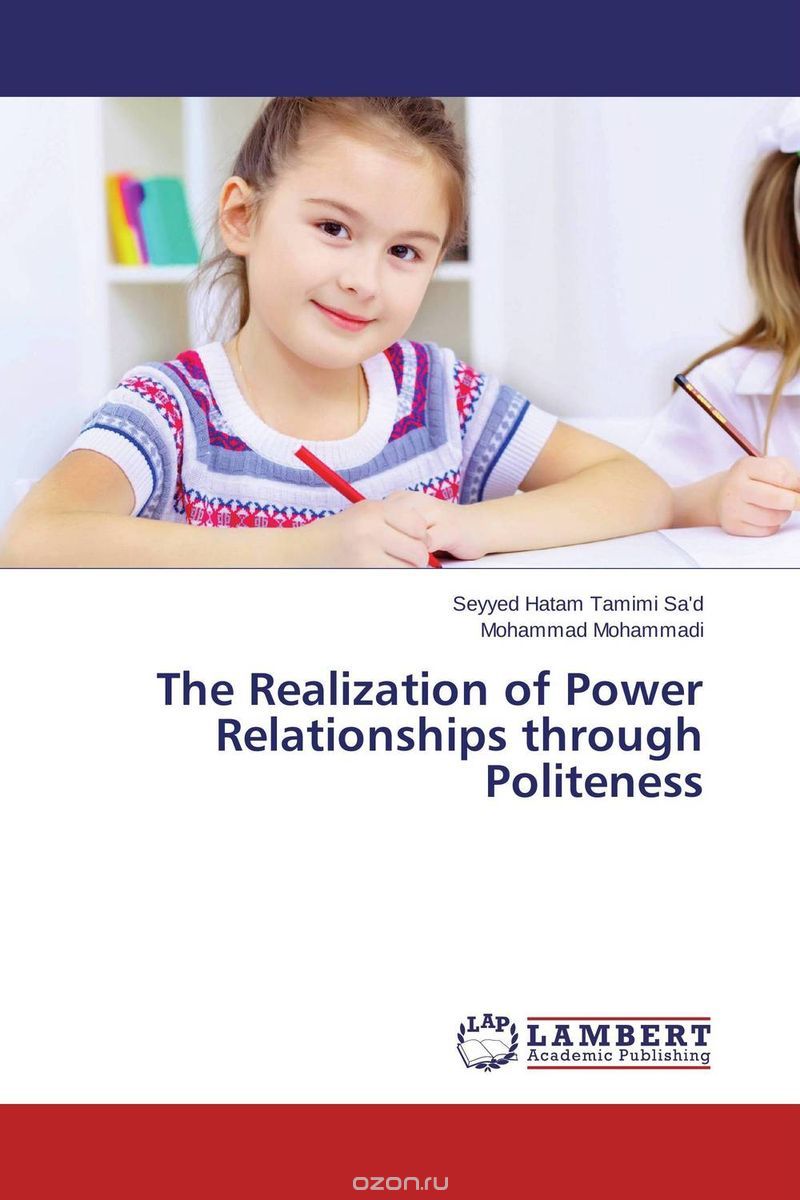 Скачать книгу "The Realization of Power Relationships through Politeness"