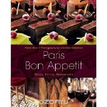 Скачать книгу "Paris Bon Appetit: Shops, Bistros, Restaurants"