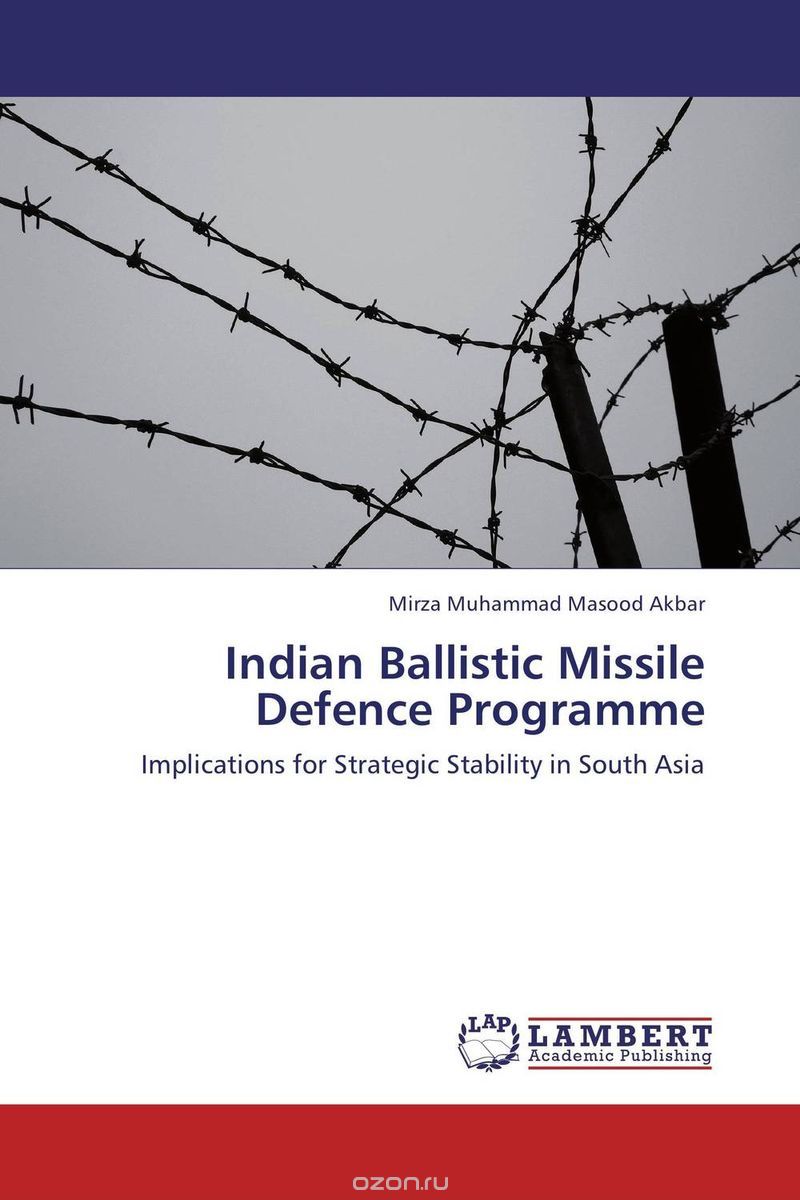 Скачать книгу "Indian Ballistic Missile Defence Programme"