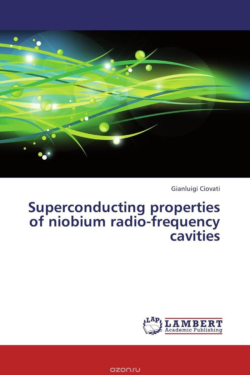 Скачать книгу "Superconducting properties of niobium radio-frequency cavities"