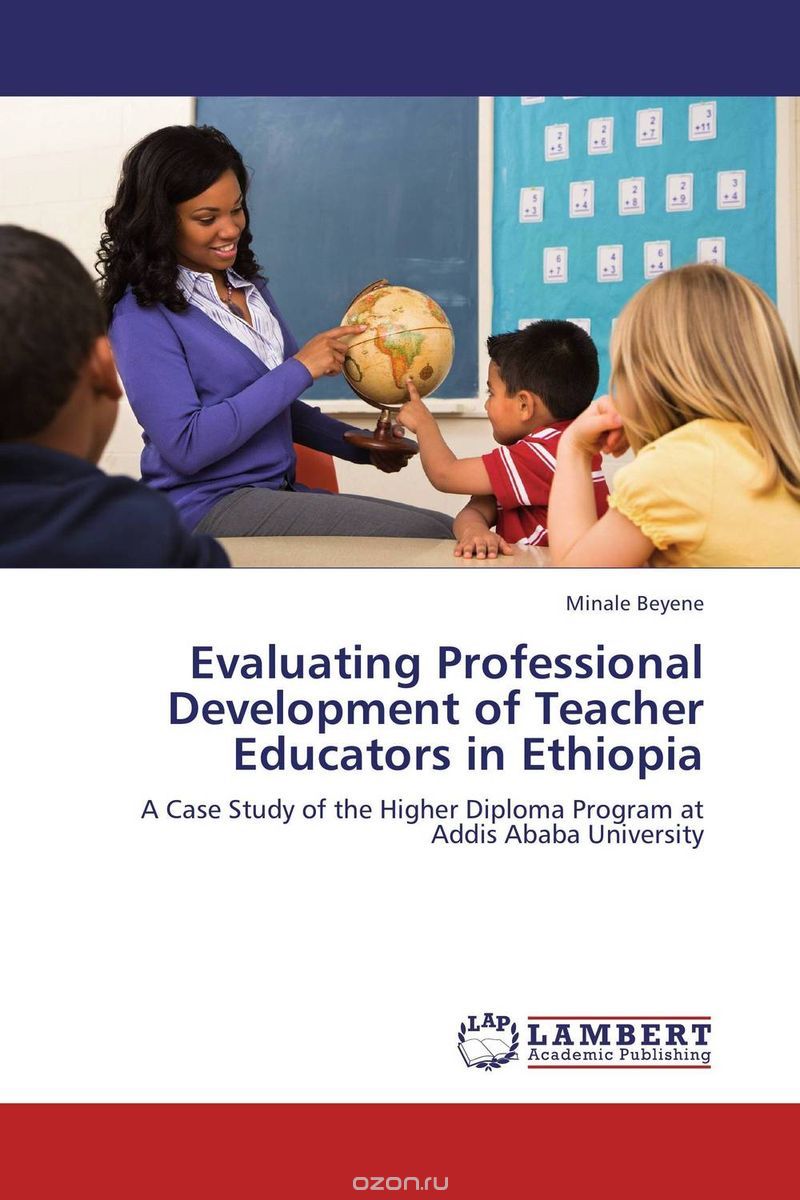 Скачать книгу "Evaluating Professional Development of Teacher Educators in Ethiopia"