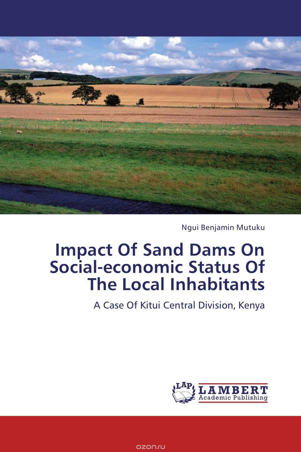 Скачать книгу "Impact Of Sand Dams On Social-economic Status Of The Local Inhabitants"
