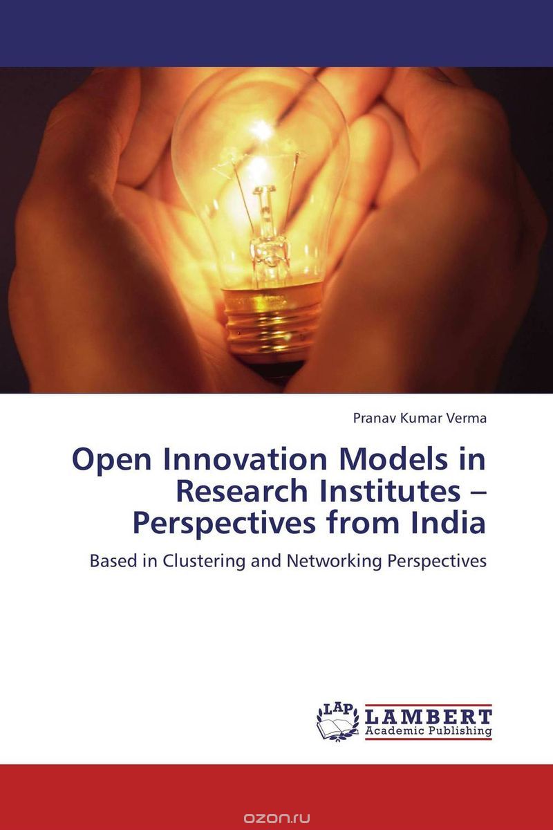 Скачать книгу "Open Innovation Models in Research Institutes – Perspectives from India"