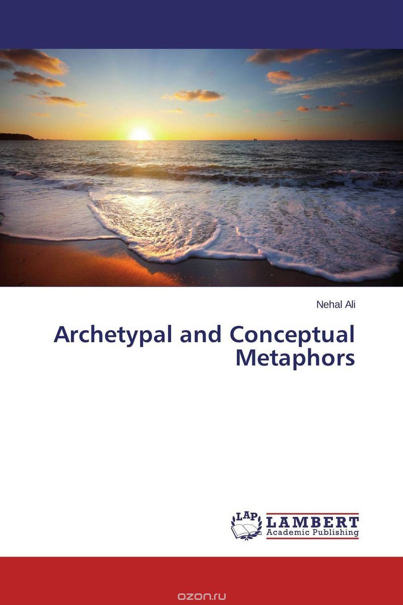 Скачать книгу "Archetypal and Conceptual Metaphors"