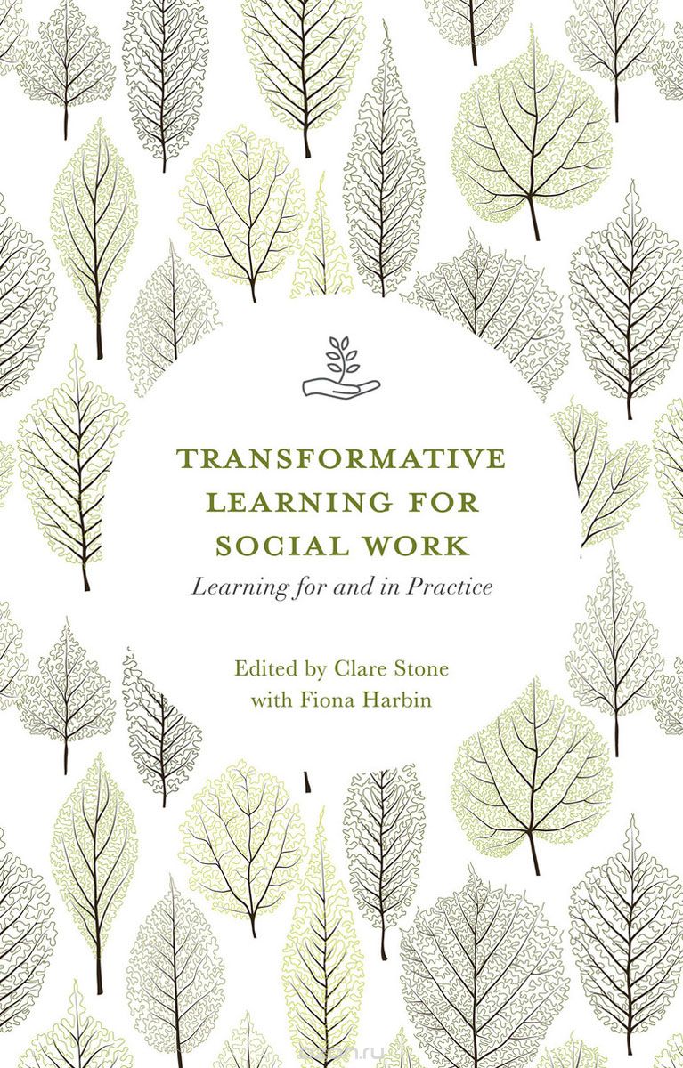 Скачать книгу "Transformative Learning for Social Work"