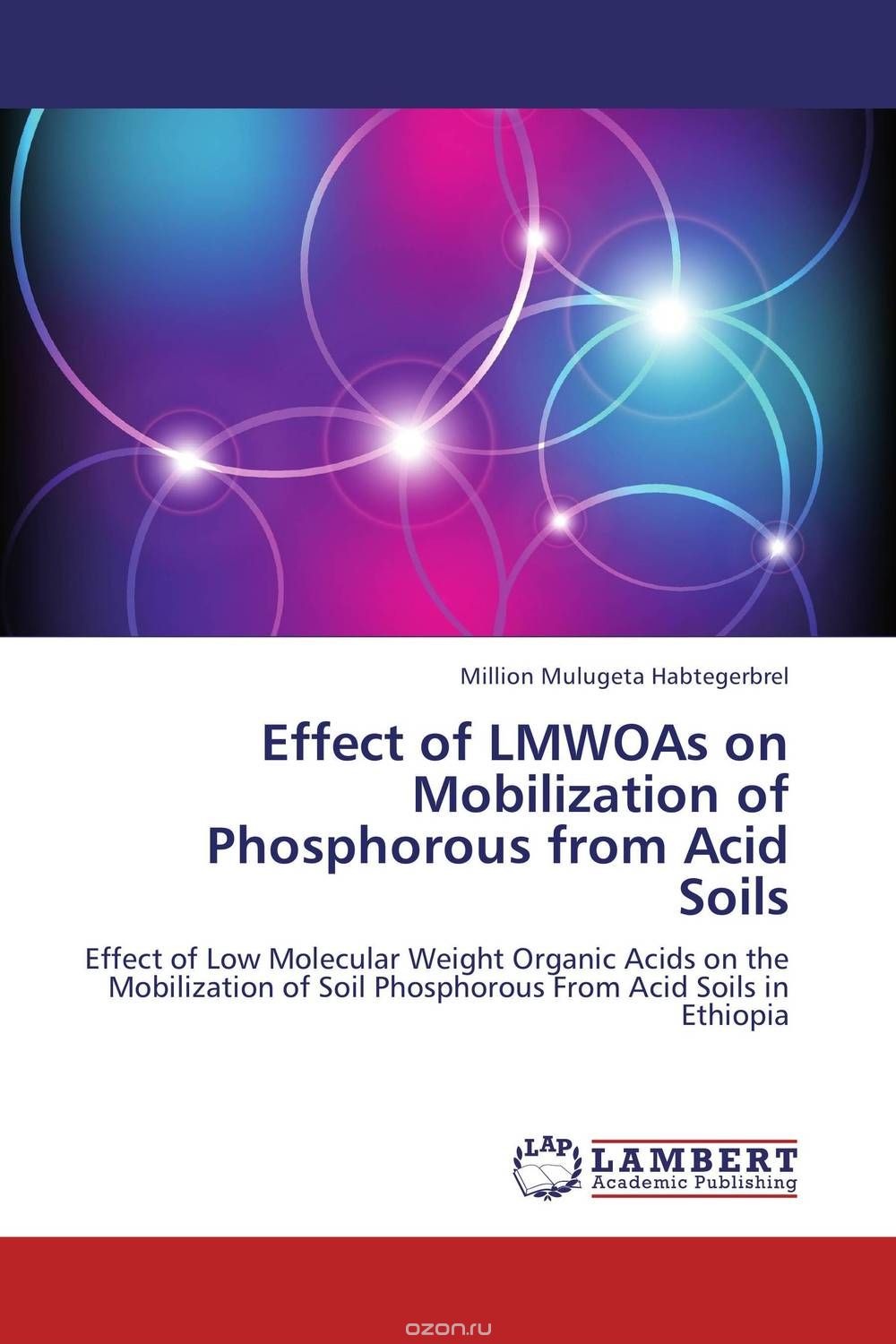 Effect of LMWOAs on Mobilization of Phosphorous from Acid Soils