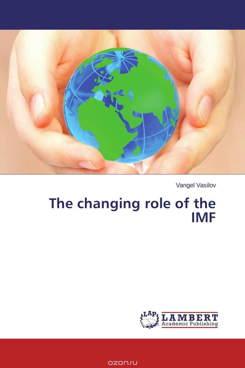 Скачать книгу "The changing role of the IMF"