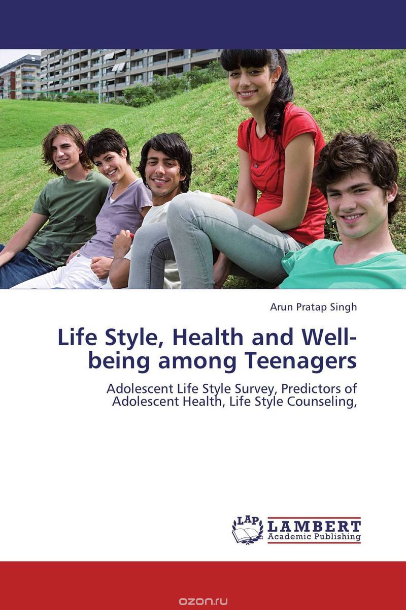 Скачать книгу "Life Style, Health and Well-being among Teenagers"
