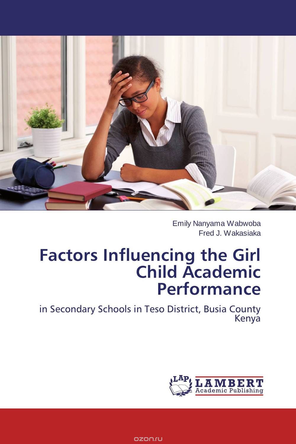 Скачать книгу "Factors Influencing the Girl Child Academic Performance"