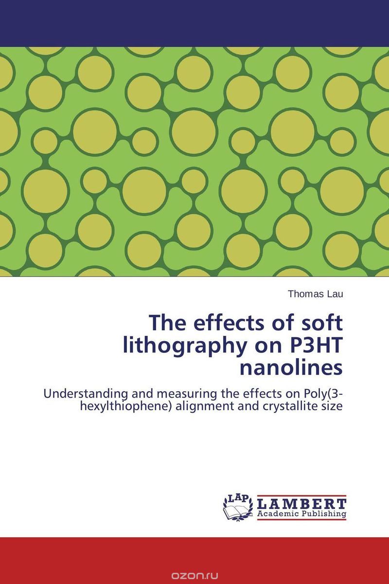 Скачать книгу "The effects of soft lithography on P3HT nanolines"