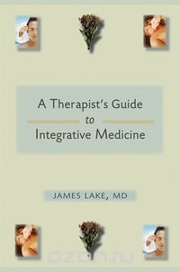Integrative Mental Health Care – A Therapist?s Guide