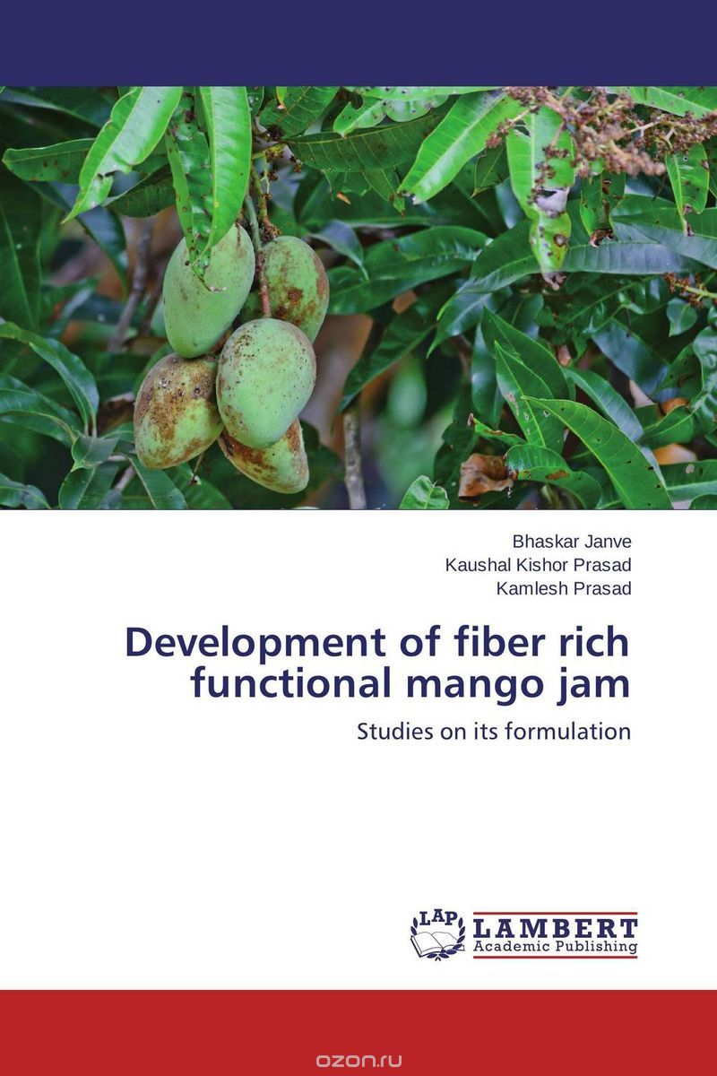 Скачать книгу "Development of fiber rich functional mango jam"